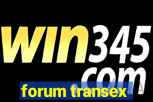 forum transex